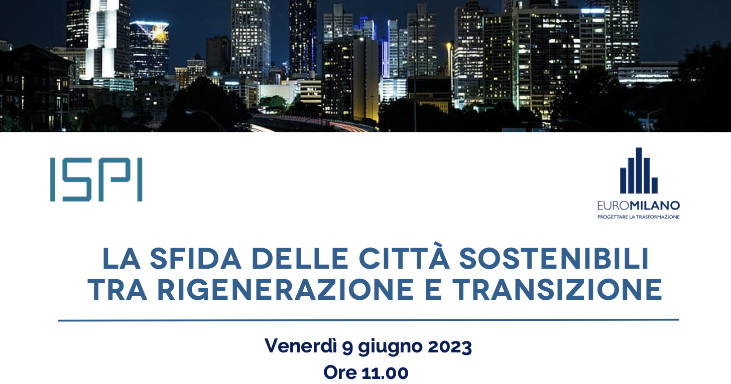 La sfida delle città sostenibili tra rigenerazione e transizione